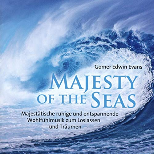 Beispielbild fr Majesty Of The Seas: Majesttische ruhige und entspannende Wohlfhlmusik zum Loslassen und Trumen zum Verkauf von medimops