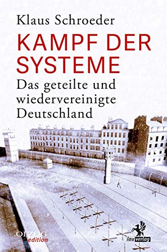 Beispielbild fr Kampf der Systeme: Das geteilte und wiedervereinigte Deutschland zum Verkauf von medimops