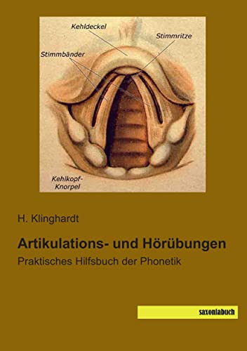 Beispielbild fr Artikulations- und Hoeruebungen: Praktisches Hilfsbuch der Phonetik (German Edition) zum Verkauf von Fachbuch-Versandhandel