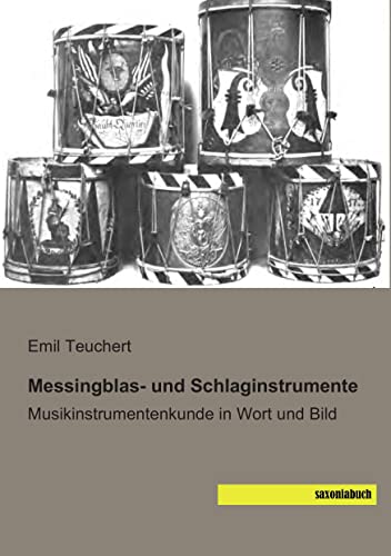 9783957701640: Messingblas- und Schlaginstrumente: Musikinstrumentenkunde in Wort und Bild