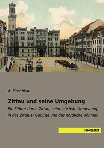 Imagen de archivo de Zittau und seine Umgebung -Language: german a la venta por GreatBookPrices
