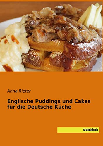 Imagen de archivo de Englische Puddings und Cakes fr die Deutsche Kche a la venta por Blackwell's