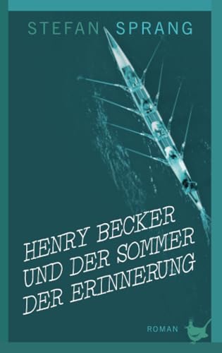 Beispielbild fr Henry Becker und der Sommer der Erinnerung: Roman zum Verkauf von medimops