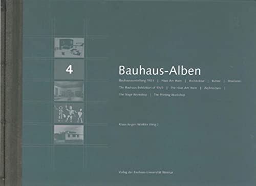 Bauhaus-Alben 4 : Bauhausausstellung, Haus am Horn, Architektur, Bühne, Druckerei - Klaus-Jürgen Winkler