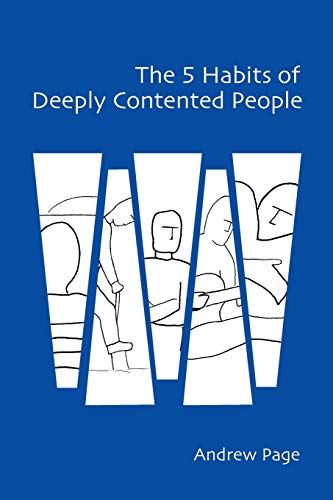 Imagen de archivo de The 5 Habits of Deeply Contented People a la venta por WorldofBooks