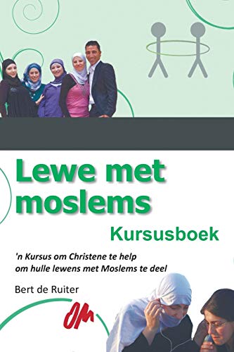 Beispielbild fr Lewe met Moslems: Kursusboek (Afrikaans Edition) zum Verkauf von Lucky's Textbooks