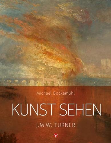9783957790774: Kunst sehen - J.M.W. Turner