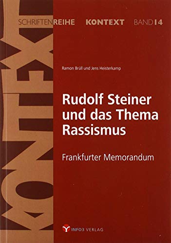 Rudolf Steiner und das Thema Rassismus : Frankfurter Memorandum - Ramon Brüll