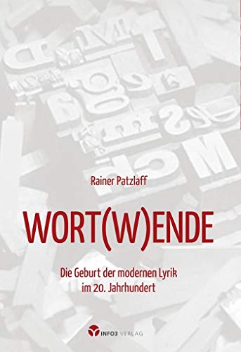 Beispielbild fr WORT(W)ENDE: Die Geburt der modernen Lyrik im 20. Jahrhundert zum Verkauf von medimops