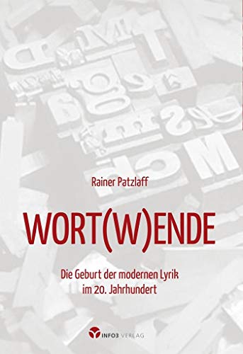 Stock image for WORT(W)ENDE: Die Geburt der modernen Lyrik im 20. Jahrhundert for sale by medimops