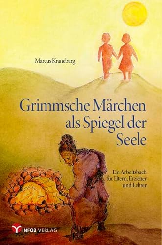 Grimmsche Märchen als Spiegel der Seele - Marcus Kraneburg