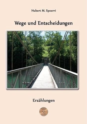 Stock image for Wege und Entscheidungen for sale by medimops