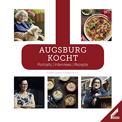 9783957860965: Augsburg kocht: Portraits / Interviews / Rezepte
