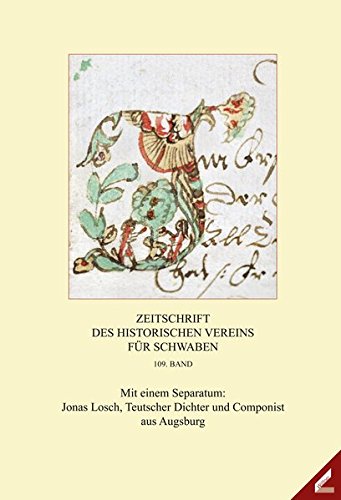 9783957861108: Zeitschrift des Historischen Vereins fr Schwaben: Mit einem Separatum: Jonas Losch, Teutscher Dichter und Componist aus Augsburg