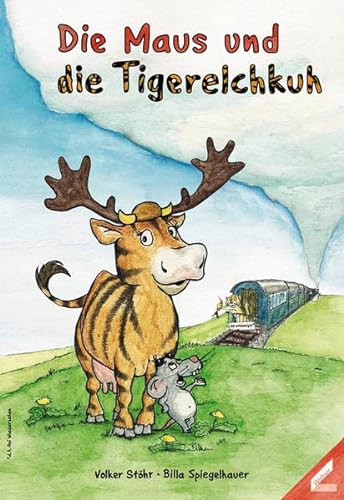 Stock image for Die Maus und die Tigerelchkuh for sale by medimops