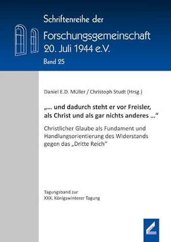 Beispielbild fr und dadurch steht er vor Freisler, als Christ und als gar nichts anderes ." zum Verkauf von Blackwell's