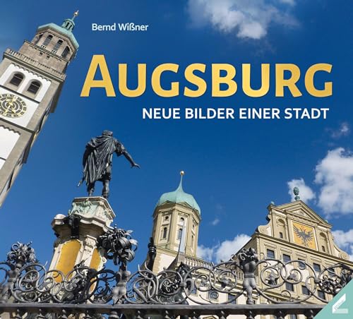 Beispielbild fr Augsburg - Neue Bilder einer Stadt zum Verkauf von Blackwell's