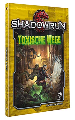 Beispielbild fr Shadowrun: Toxische Wege zum Verkauf von medimops