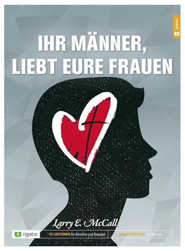 Stock image for Ihr Mnner, liebt eure Frauen: Ein Bibelkurs fr Ehemnner for sale by medimops