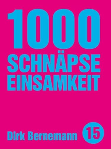 Stock image for Bernemann, D: 1000 Schnpse Einsamkeit for sale by Blackwell's