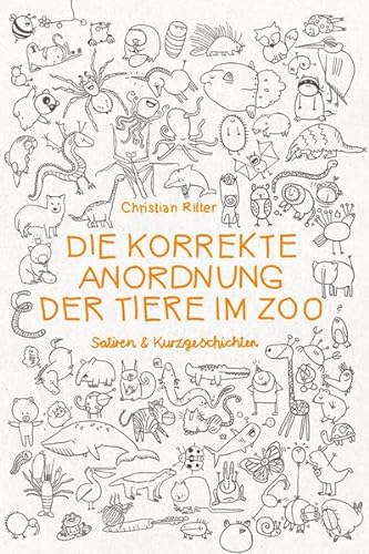Stock image for Die korrekte Anordnung der Tiere im Zoo for sale by medimops