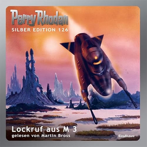 9783957950000: Perry Rhodan Silber Edition 126 - Lockruf aus M3