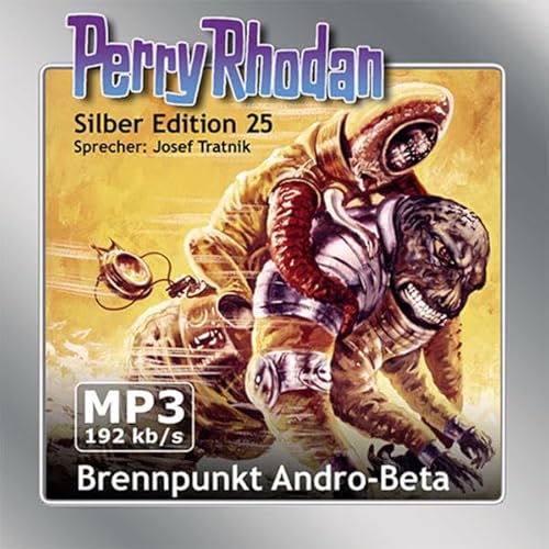 Beispielbild fr Perry Rhodan Silber Edition 25 - Brennpunkt Andro Beta zum Verkauf von medimops