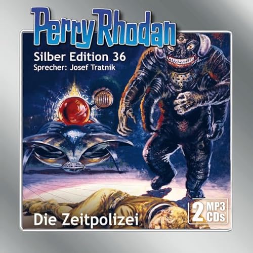 9783957950840: Perry Rhodan Silber Edition (MP3-CDs) 36: Die Zeitpolizei: MP3 Format, Lesung. Ungekrzte Ausgabe