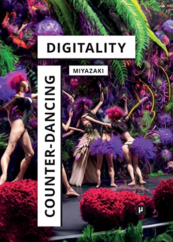 Beispielbild fr Counter-Dancing Digitality: On Commoning and Computation zum Verkauf von GreatBookPrices