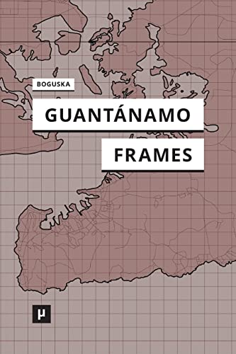 Beispielbild fr Guantánamo Frames zum Verkauf von WorldofBooks