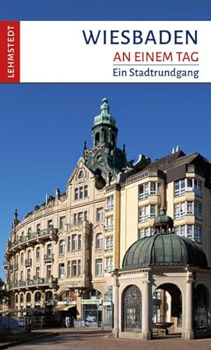 Stock image for Wiesbaden an einem Tag -Language: german for sale by GreatBookPrices