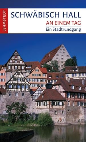 Beispielbild fr Schwbisch Hall an einem Tag -Language: german zum Verkauf von GreatBookPrices