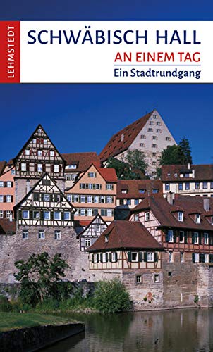 Imagen de archivo de Schwbisch Hall an einem Tag -Language: german a la venta por GreatBookPrices