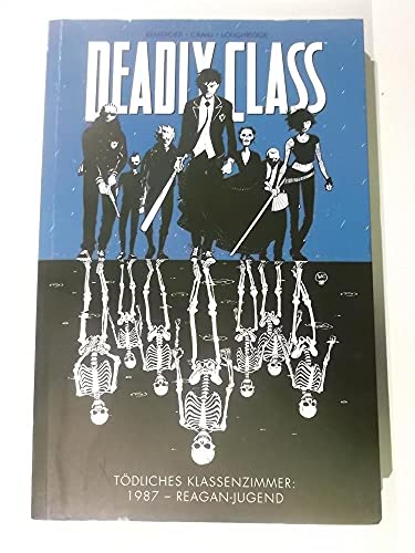 Beispielbild fr Deadly Class: Bd. 1: 1987 - Reagan-Jugend zum Verkauf von DER COMICWURM - Ralf Heinig