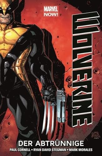 Imagen de archivo de Wolverine - Marvel Now!: Bd. 3: Der Abtrnnige a la venta por DER COMICWURM - Ralf Heinig