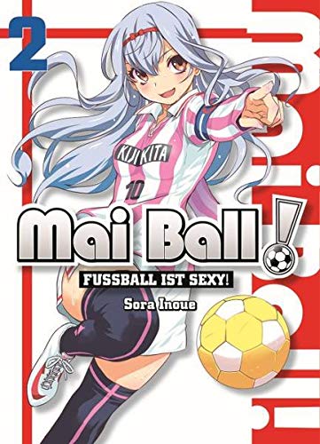 Stock image for Mai Ball - Fuball ist sexy!: Bd. 2 for sale by medimops
