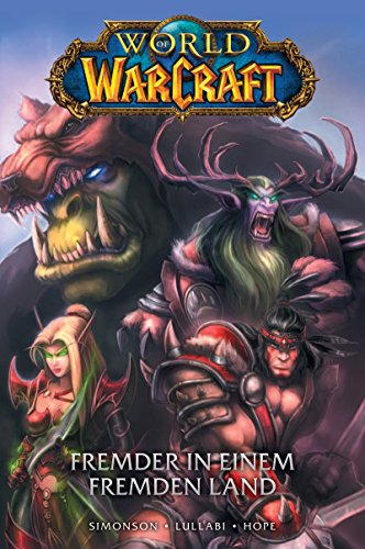 Imagen de archivo de World of Warcraft - Graphic Novel: Bd. 1: Fremder in einem fremden Land a la venta por medimops