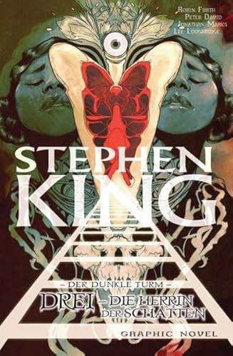 Stephen Kings Der Dunkle Turm: Bd. 14: Drei - Die Herrin der Schatten - King, Stephen, David, Peter