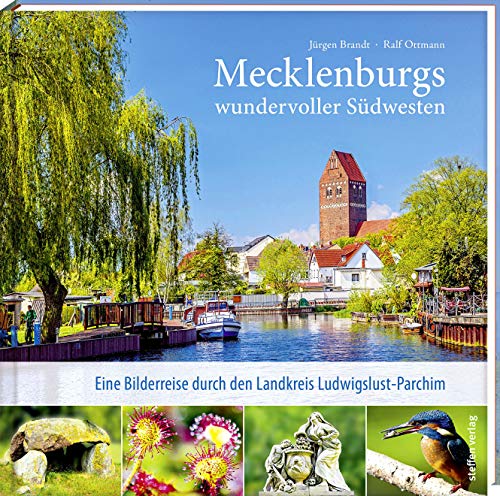 Stock image for Mecklenburgs wundervoller Sdwesten: Eine Bilderreise durch den Landkreis Ludwigslust-Parchim for sale by medimops