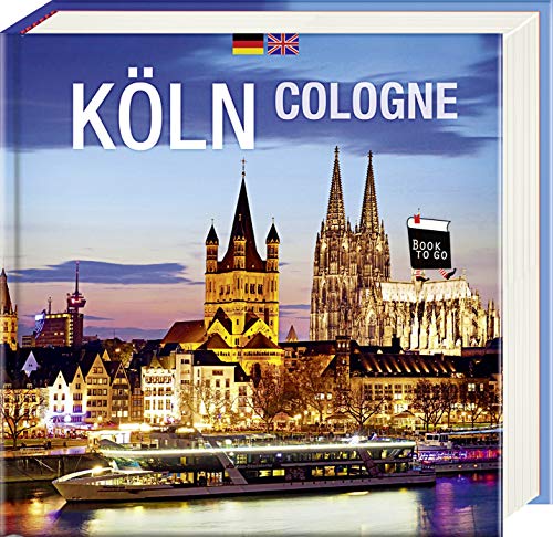 9783957990617: Kln/Cologne - Book To Go: Der Bildband fr die Hosentasche