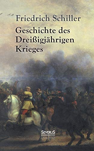 9783958010000: Geschichte des Dreiigjhrigen Krieges