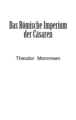 Beispielbild fr Das Rmische Imperium der Csaren zum Verkauf von Buchpark