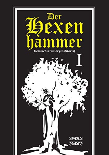 Beispielbild fr Der Hexenhammer: Malleus Maleficarum. Erster Teil zum Verkauf von Blackwell's