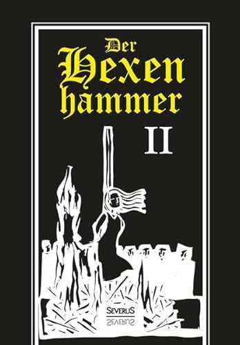 Beispielbild fr Kramer, H: Hexenhammer: Malleus Maleficarum. Zweiter Teil zum Verkauf von Blackwell's