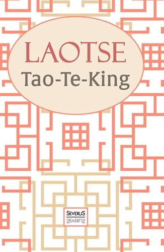 9783958012639: Tao-Te-King: bersetzt und mit einem Kommentar von Richard Wilhelm