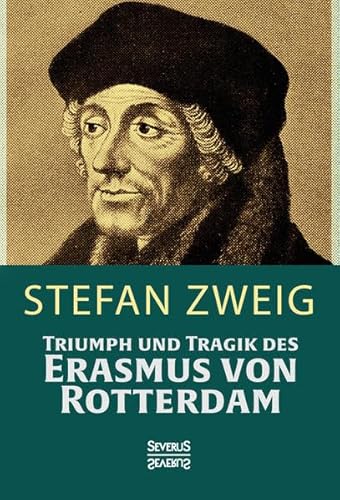 9783958014114: Triumph und Tragik des Erasmus von Rotterdamm