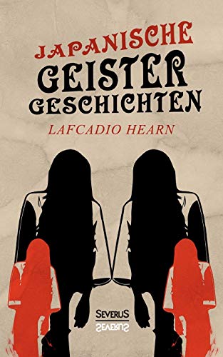 9783958014305: Japanische Geistergeschichten: bersetzt von Gustav Meyrink