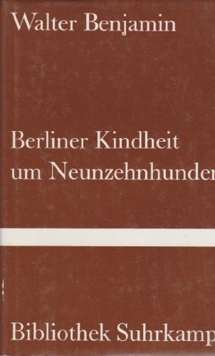 9783958014756: Berliner Kindheit um Neunzehnhundert