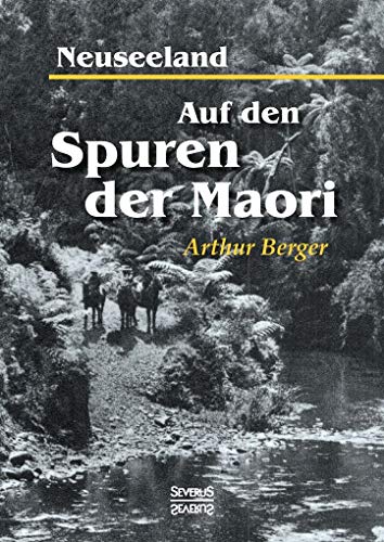 Beispielbild fr Neuseeland - Auf den Spuren der Maori zum Verkauf von medimops