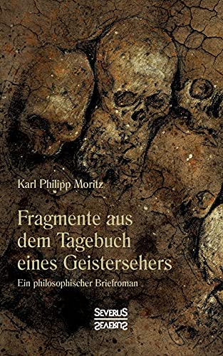 Stock image for Fragmente aus dem Tagebuch eines Geistersehers:Ein philosophischer Briefroman for sale by Chiron Media